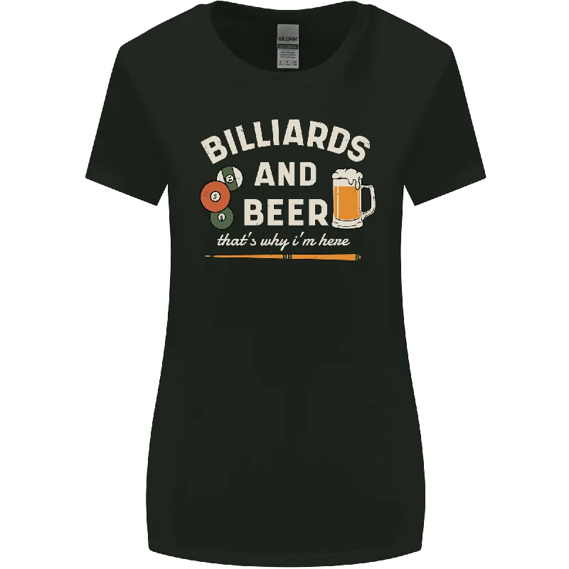 Billiards and Beer That's Why I'm Here Womens Wider Cut T-Shirt Welt Pockets Slit Pockets Flap Pockets